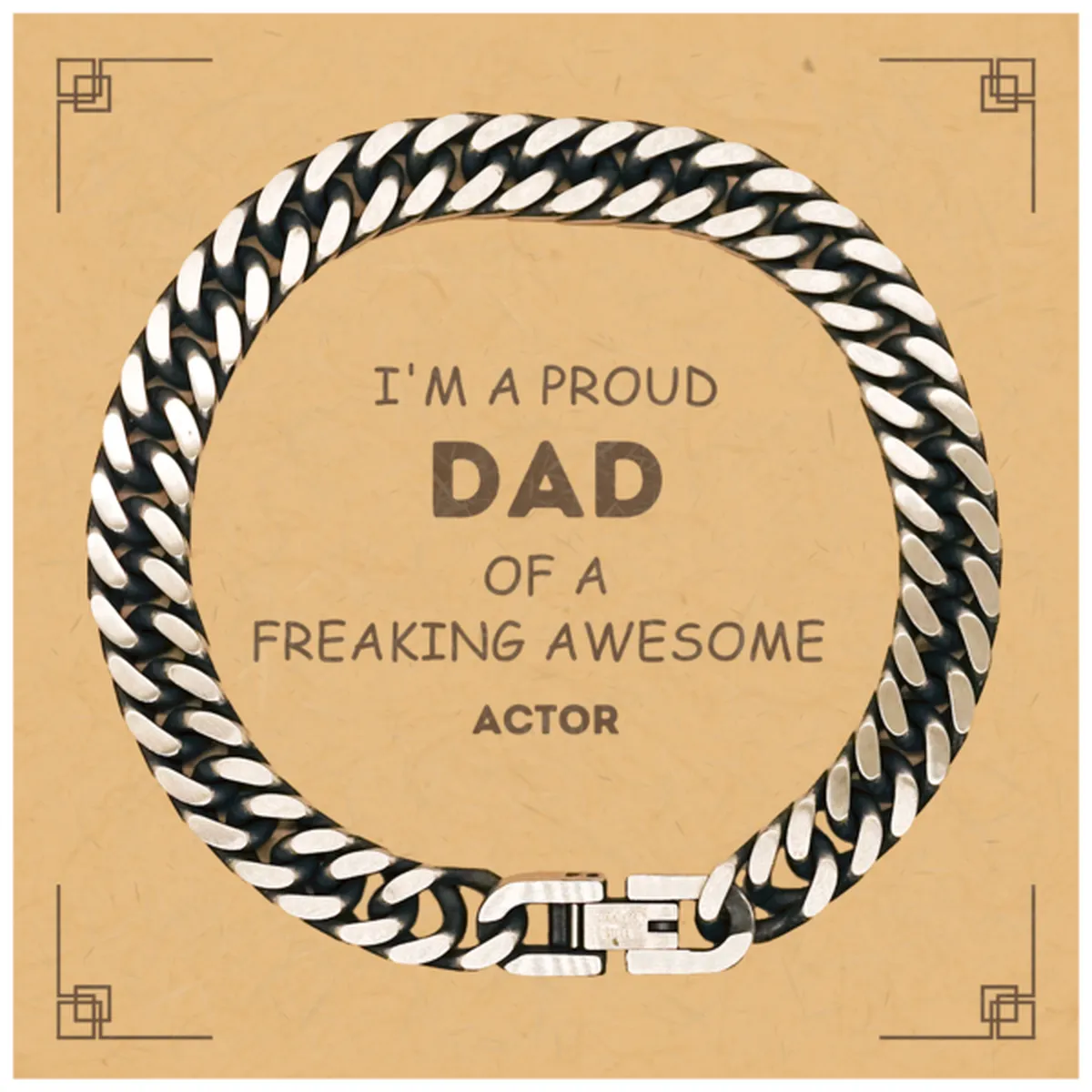 Actor Gifts. Proud Dad of a freaking Awesome Actor. Cuban Link Chain Bracelet with Card for Actor. Great Gift for Him. Fathers Day Gift. Unique Dad Jewelry