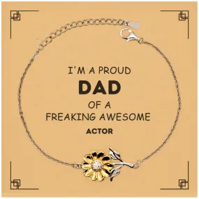 Actor Gifts. Proud Dad of a freaking Awesome Actor. Sunflower Bracelet with Card for Actor. Great Gift for Him. Fathers Day Gift. Unique Dad Jewelry