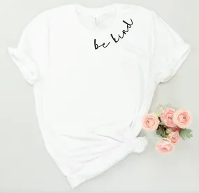 Be Kind Tee