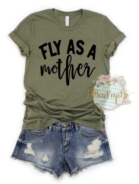 Fly As A Mother