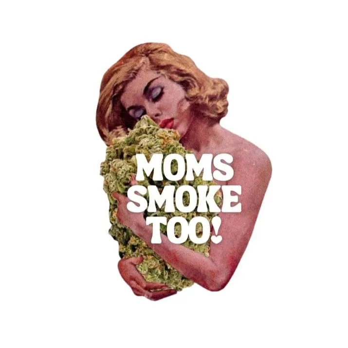 Moms Smoke Too Sticker