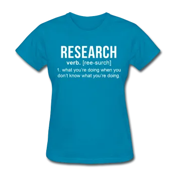 "Research" (white) - Women's T-Shirt