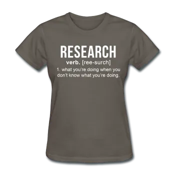 "Research" (white) - Women's T-Shirt