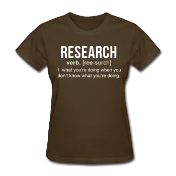 "Research" (white) - Women's T-Shirt