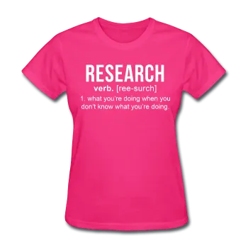 "Research" (white) - Women's T-Shirt